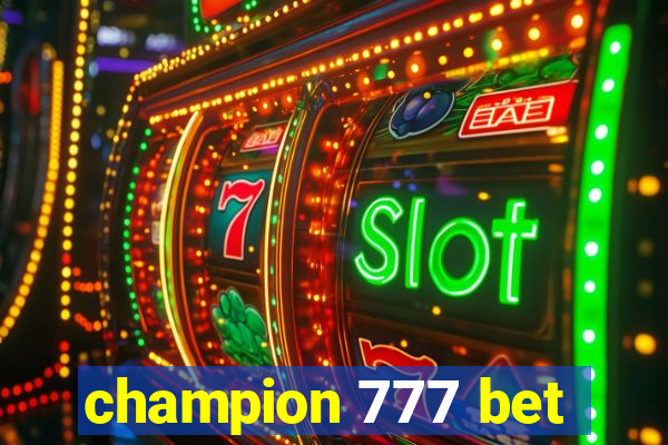 champion 777 bet